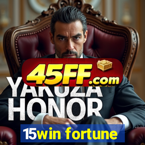 15win fortune